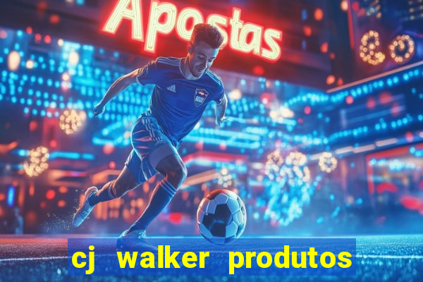 cj walker produtos onde comprar